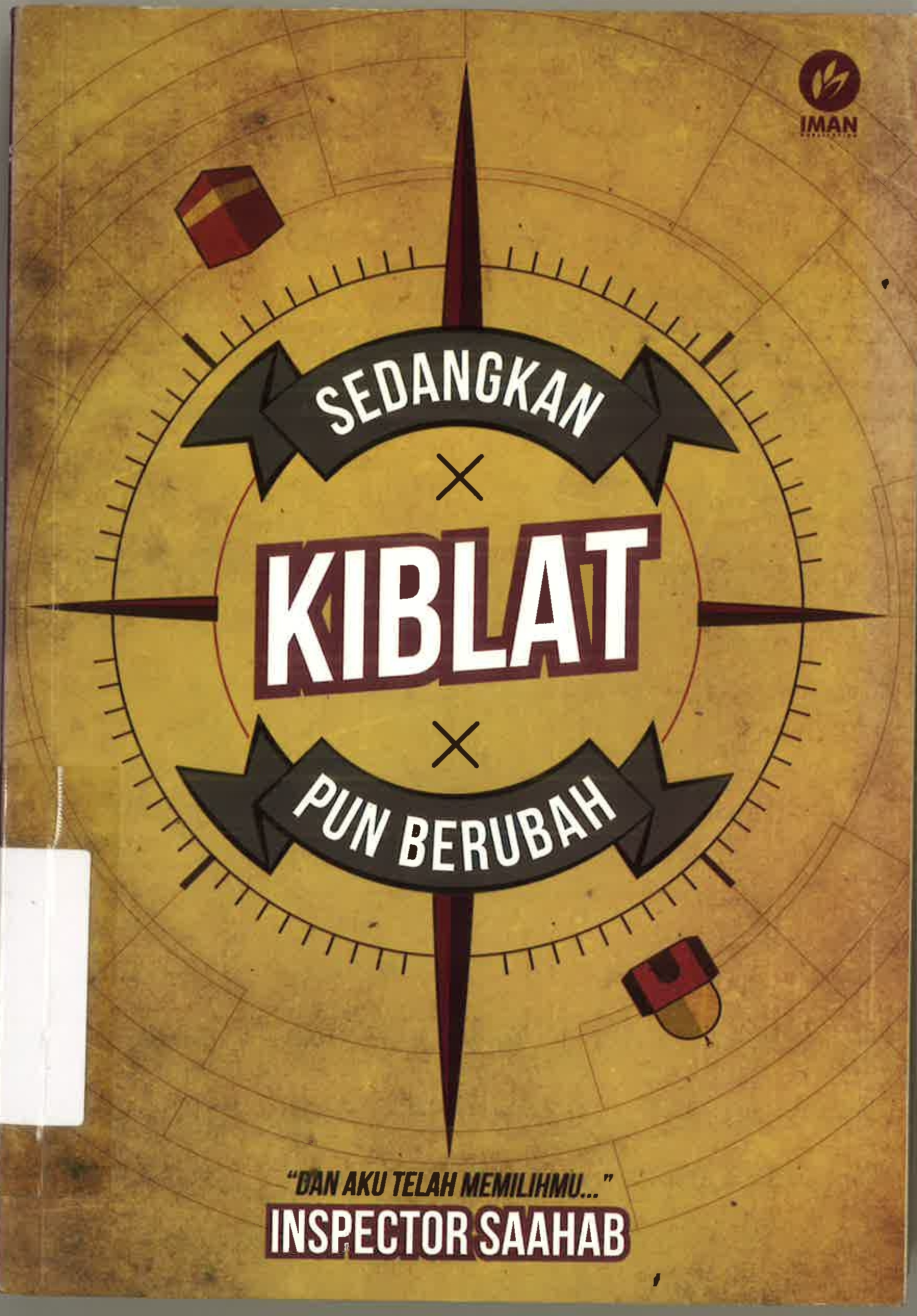 Sedangkan kiblat pun berubah